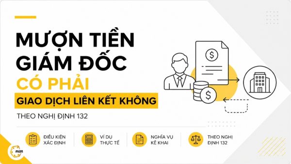 Mượn tiền giám đốc có phải giao dịch liên kết không theo Nghị định 132