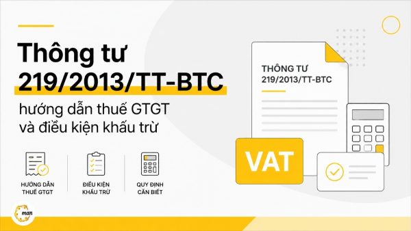 Thông tư 219/2013/TT-BTC hướng dẫn thuế GTGT và điều kiện khấu trừ