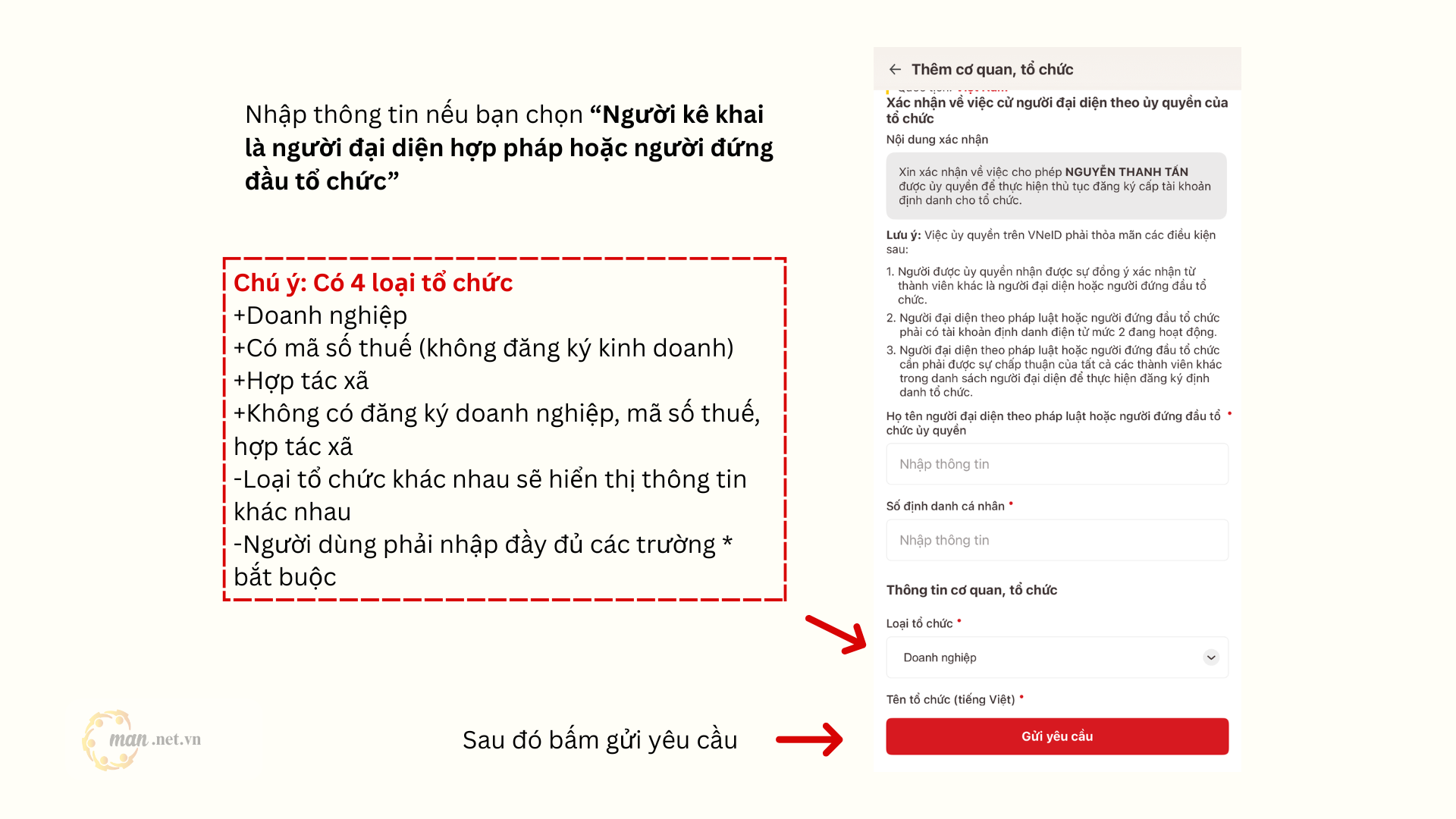 Bước 3.2: Nhập thông tin nếu bạn chọn “Người kê khai là người được người đại diện hợp pháp hoặc người đứng đầu tổ chức uỷ quyền để thực hiện đăng ký định danh tổ chức”. Sau đó bấm gửi yêu cầu