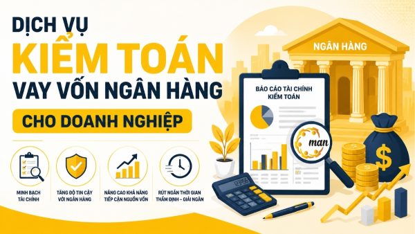 Dịch vụ kiểm toán vay vốn ngân hàng cho doanh nghiệp