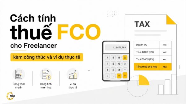 Cách tính thuế FCO cho Freelancer kèm công thức và ví dụ thực tế