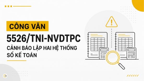 Công văn 5526/TNI-NVDTPC cảnh báo lập hai hệ thống sổ kế toán