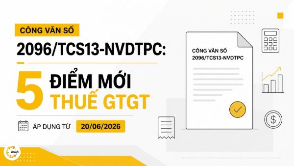 Công văn số 2096/TCS13-NVDTPC: 5 Điểm Mới Thuế GTGT Áp Dụng Từ 20/06/2026