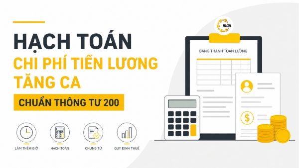 Hạch toán chi phí tiền lương tăng ca chuẩn Thông tư 200