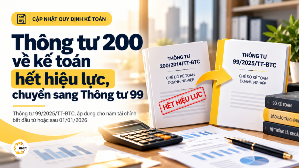 Thông tư 200 về kế toán hết hiệu lực, chuyển sang Thông tư 99
