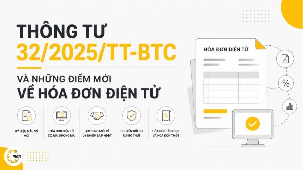 Thông tư 32/2025/TT-BTC và những điểm mới về hóa đơn điện tử