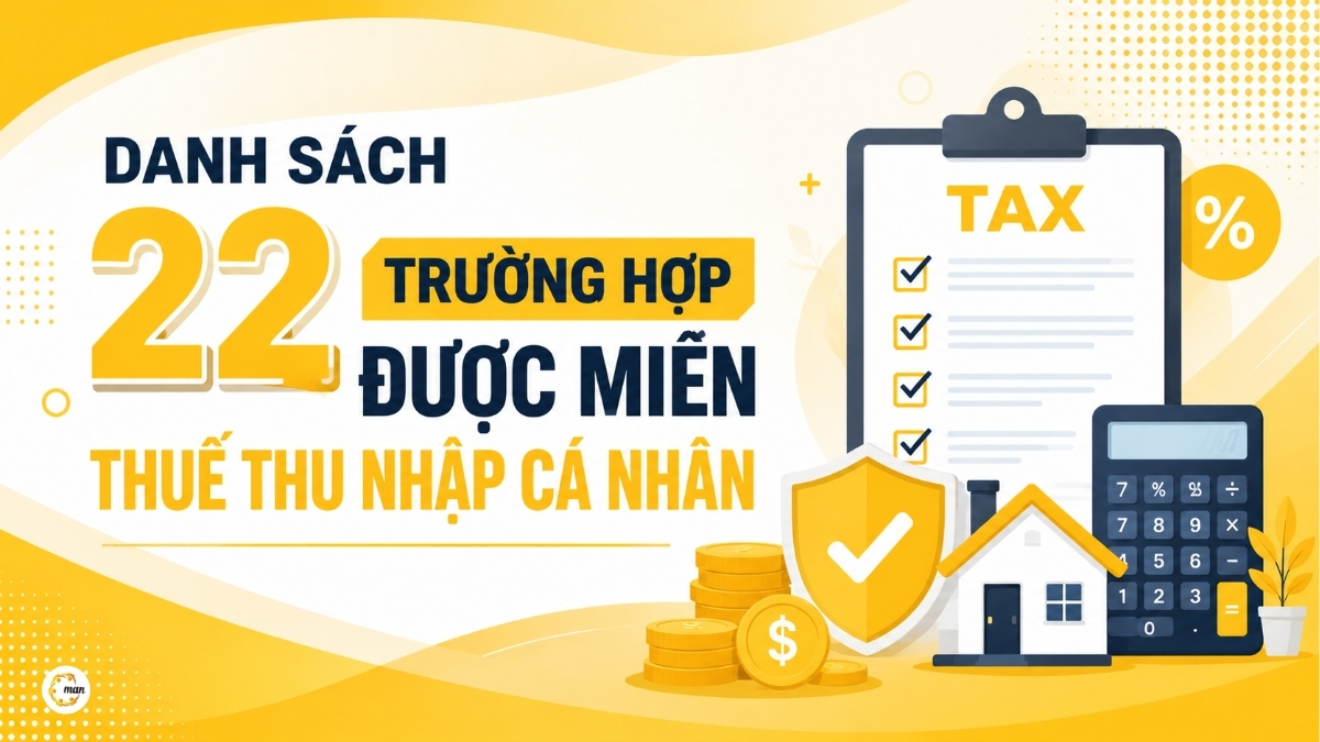Danh sách 22 trường hợp được miễn thuế thu nhập cá nhân