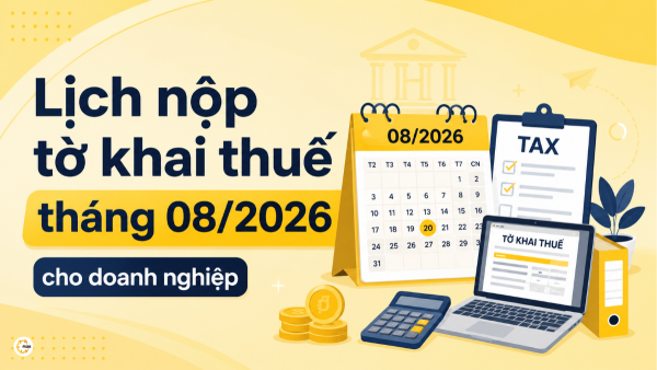 Lịch nộp tờ khai thuế tháng 08/2026 cho doanh nghiệp