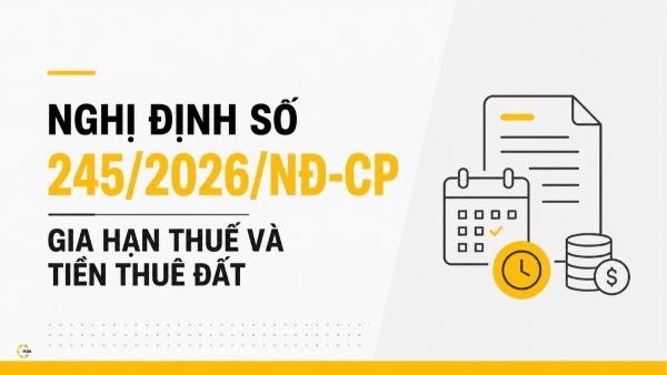 Nghị định số 245/2026/NĐ-CP gia hạn thuế và tiền thuê đất