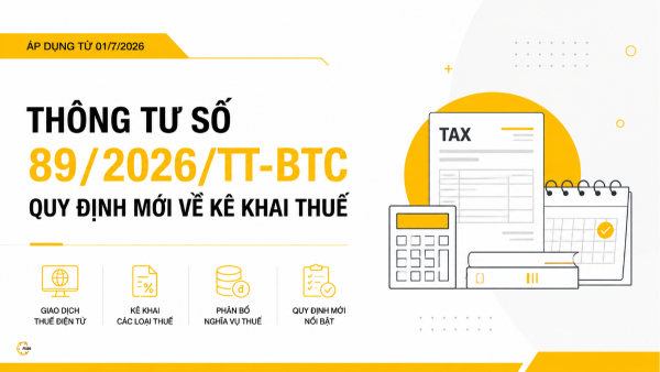Thông tư số 89/2026/TT-BTC quy định mới về kê khai thuế