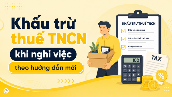 Khấu trừ thuế TNCN khi nghỉ việc
