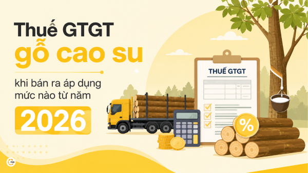 Thuế GTGT gỗ cao su