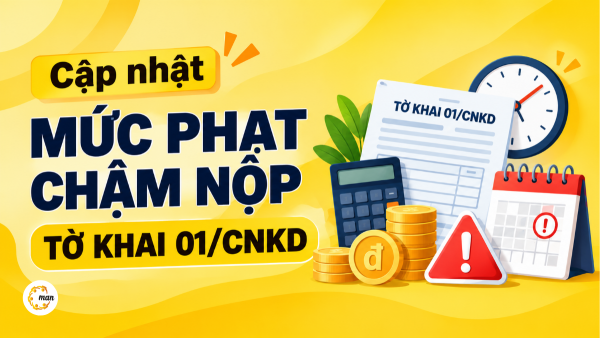 Cập nhật mức phạt chậm nộp tờ khai 01_CNKD