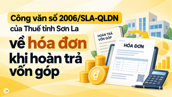 Công văn số 2006/SLA-QLDN của Thuế tỉnh Sơn La về hóa đơn khi hoàn trả vốn góp
